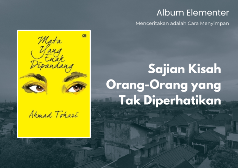 Review Buku Mata yang Enak Dipandang – Kumpulan Cerpen yang Sarat Pesan Sosial